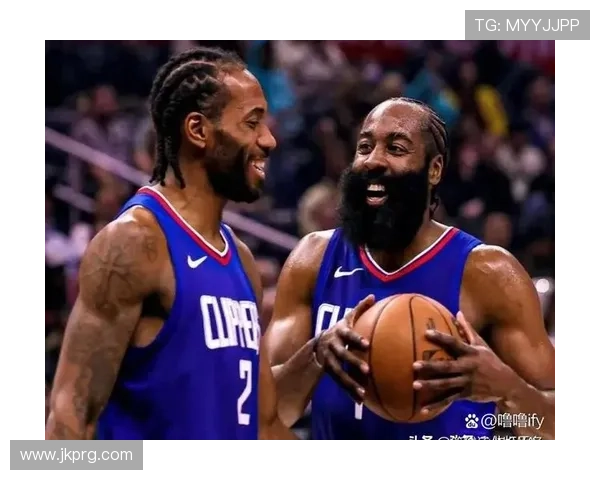 伦纳德谈哈登去留尊重决定情义